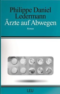 Ärzte auf Abwegen von Ledermann,  Philippe Daniel