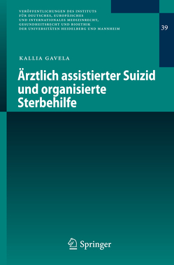 Ärztlich assistierter Suizid und organisierte Sterbehilfe von Gavela,  Kallia