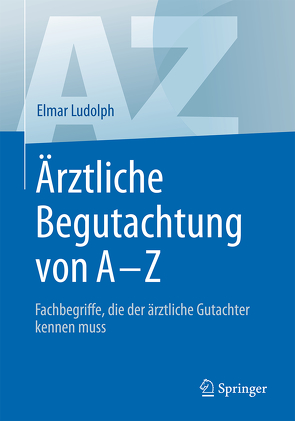 Ärztliche Begutachtung von A – Z von Ludolph,  Elmar