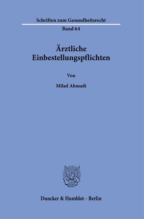 Ärztliche Einbestellungspflichten. von Ahmadi,  Milad