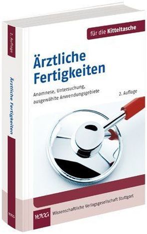 Ärztliche Fertigkeiten von Ahlers,  Olaf, Dashti,  Hiwa, Georg,  Waltraud, Schnabel,  Kai P., Schwantes,  Ulrich