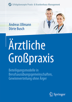 Ärztliche Großpraxis von Busch,  Dörte, Ullmann,  Andreas