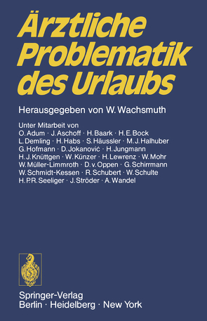 Ärztliche Problematik des Urlaubs von Wachsmuth,  Werner