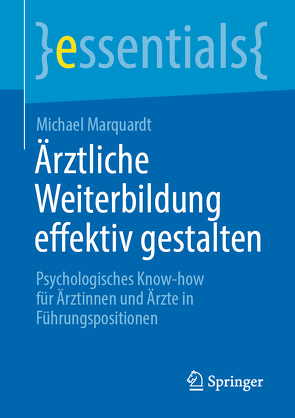 Ärztliche Weiterbildung effektiv gestalten von Marquardt,  Michael