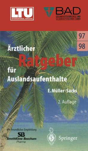 Ärztlicher Ratgeber für Auslandsaufenthalte von Müller-Sacks,  Eckhard