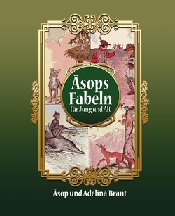 Äsops Fabeln für Jung und Alt von Aesop, Brant,  Adelina