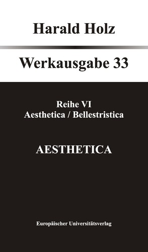 Aesthetica von Holz,  Harald