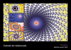 Ästhetik der Mathematik 2023 (édition noire, DIN A4 Wandkalender, 29.7×21 cm, Querformat) von Schulz,  Olaf