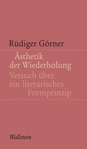 Ästhetik der Wiederholung von Görner,  Rüdiger