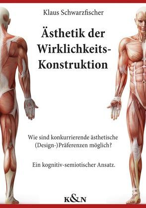 Ästhetik der Wirklichkeits-Konstruktion von Schwarzfischer,  Klaus