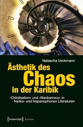 Ästhetik des Chaos in der Karibik von Ueckmann,  Natascha