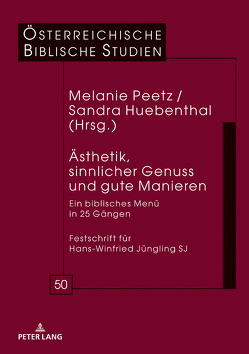 Ästhetik, sinnlicher Genuss und gute Manieren von Hübenthal,  Sandra, Peetz,  Melanie