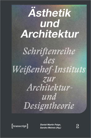 Ästhetik und Architektur von Feige,  Daniel Martin, Meireis,  Sandra