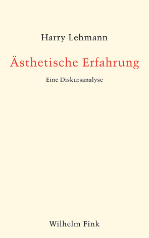 Ästhetische Erfahrung von Lehmann,  Harry