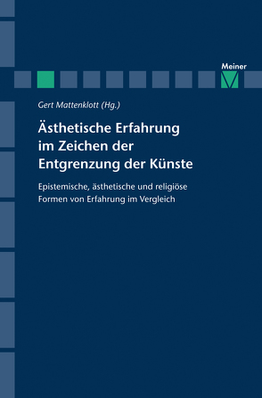 Ästhetische Erfahrung im Zeichen der Entgrenzung der Künste von Mattenklott,  Gert