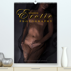 Ästhetische EROTIC Photographie (Premium, hochwertiger DIN A2 Wandkalender 2023, Kunstdruck in Hochglanz) von Watzinger - traumbild , - Max