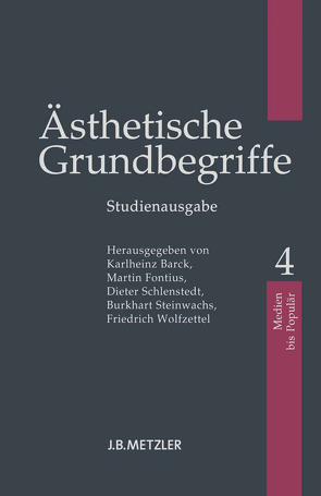 Ästhetische Grundbegriffe von Barck,  Karlheinz, Fontius,  Martin, Schlenstedt,  Dieter, Steinwachs,  Burkhart, Wolfzettel,  Friedrich