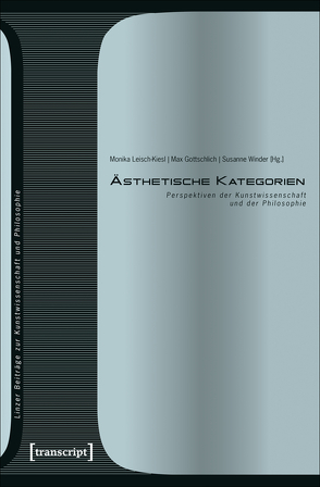 Ästhetische Kategorien von Gottschlich,  Max, Leisch-Kiesl,  Monika, Winder,  Susanne