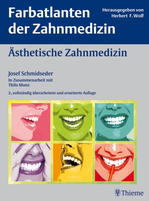 Ästhetische Zahnmedizin von Allen,  Edward P., Attin,  Thomas, Bill,  Boris, Bill,  Josip S., Schmidseder,  Josef