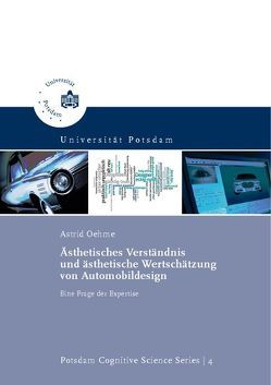 Ästhetisches Verständnis und ästhetische Wertschätzung von Automobildesign von Oehme,  Astrid