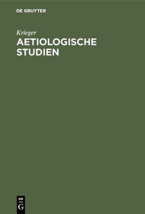 Aetiologische Studien von Krieger