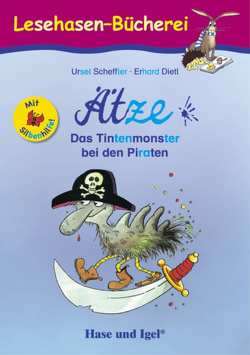 Ätze – Das Tintenmonster bei den Piraten / Silbenhilfe von Dietl,  Erhard, Scheffler,  Ursel