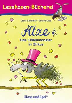 Ätze – Das Tintenmonster im Zirkus von Dietl,  Erhard, Scheffler,  Ursel