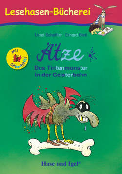 Ätze – Das Tintenmonster in der Geisterbahn / Silbenhilfe von Dietl,  Erhard, Scheffler,  Ursel