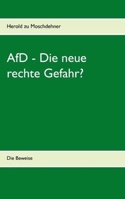 AfD – Die neue rechte Gefahr? von Moschdehner,  Herold zu