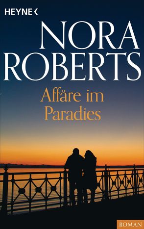 Affäre im Paradies von Roberts,  Nora