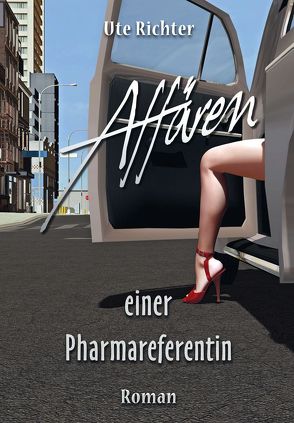 Affären einer Pharmareferentin von Richter,  Ute