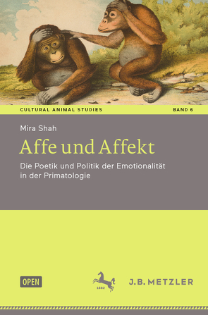 Affe und Affekt von Shah,  Mira