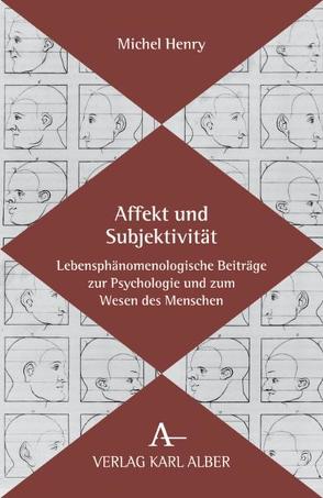 Affekt und Subjektivität von Henry,  Michel, Kühn,  Rolf