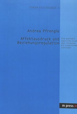 Affektausdruck und Beziehungsregulation von Pfrengle,  Andrea