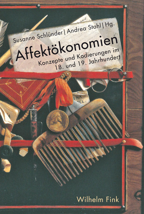 Affektökonomien von Baron,  Konstanze, Barrientos,  Joaquín Álvarez, Bolte,  Rike, Bösel,  Bernd, Carrasco M.,  Rolando, Chihaia,  Matei, Grewe,  Andrea, Heidenreich,  Felix, Loy,  Benjamin, Möller,  Beate, Pfeiffer,  K. Ludwig, Reidenbach,  Christian, Rempe,  Katarina, Scharf,  Fabian, Schlünder,  Susanne, Schuchardt,  Beatrice, Stahl,  Andrea