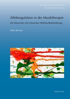 Affektregulation in der Musiktherapie von Reimer,  Silke