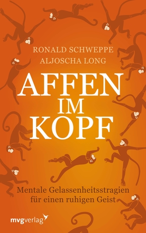 Affen im Kopf von Long,  Aljoscha, Schweppe,  Ronald Pierre