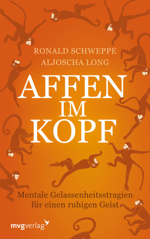 Affen im Kopf von Long,  Aljoscha, Schweppe,  Ronald Pierre