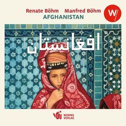 Afghanistan von Böhm,  Manfred, Böhm,  Renate