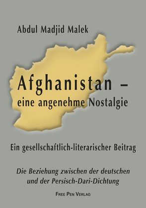 Afghanistan – eine angenehme Nostalgie von Malek,  Abdul Madjid