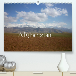 Afghanistan (Premium, hochwertiger DIN A2 Wandkalender 2022, Kunstdruck in Hochglanz) von Dornbrecht,  Gelwin