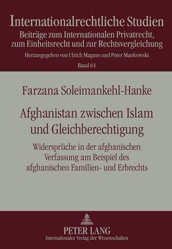 Afghanistan zwischen Islam und Gleichberechtigung von Soleimankehl-Hanke,  Farzana