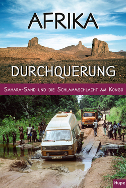 Afrika-Durchquerung von Hupe,  Ilona, Vachal,  Manfred