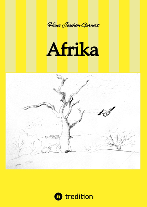 Afrika von Gernert,  Hans Joachim, Katharina Gernert,  Sarah