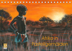 Afrika in Pastellgemälden (Tischkalender 2023 DIN A5 quer) von Krause,  Jitka