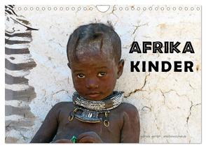 Afrika Kinder (Wandkalender 2024 DIN A4 quer), CALVENDO Monatskalender von Gerner,  Gabriele