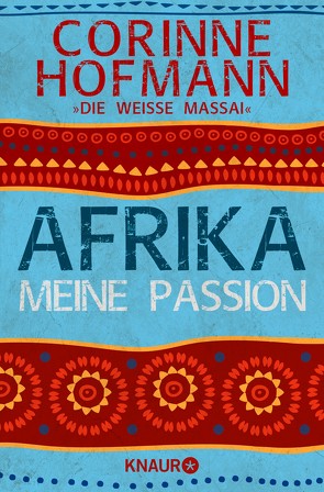 Afrika, meine Passion von Hofmann,  Corinne