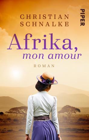 Afrika, mon amour von Schnalke,  Christian