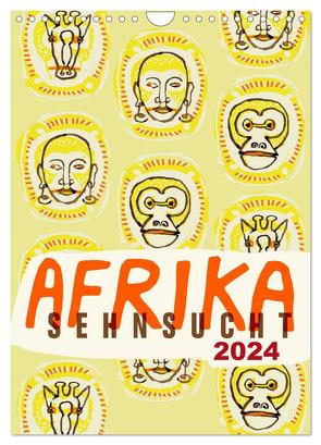 Afrika-Sehnsucht 2024 (Wandkalender 2024 DIN A4 hoch), CALVENDO Monatskalender von Schmitt,  Norbert