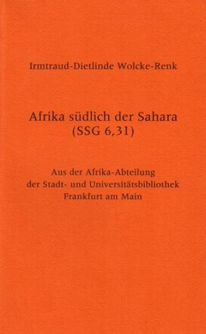 Afrika südlich der Sahara (SSG 6,31) von Wolcke-Renk,  Irmtraut-Dietlinde